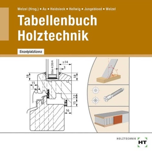 Tabellenbuch Holztechnik CD-ROM zur 2. Auflage. ...