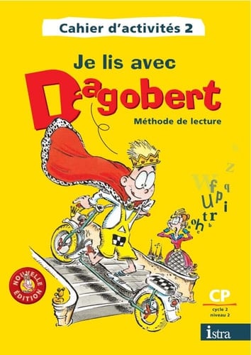 Je lis avec Dagobert. Méthode de lecture CP. Cycle 2. Niveau 2. Per la Scuola elementare