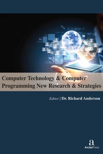 Computer Technology & Computer Programming: New Research & Strategies