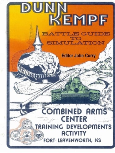 Dunn Kempf The U.S. Army Tactical Wargame (1977-1997)