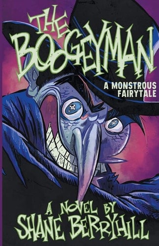 The Boogeyman A Monstrous Fairy Tale