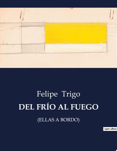 DEL FRÍO AL FUEGO (ELLAS A BORDO)