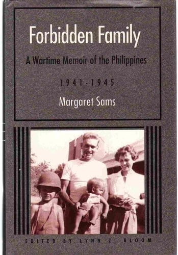 Forbidden Family: A Wartime Memoir of the Philippines, 1941-1945 (Wisconsin Studies in American Autobiography)