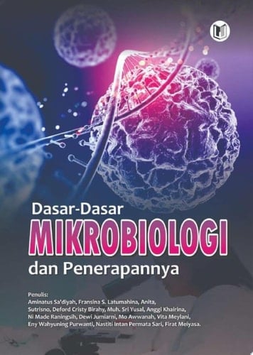 DASAR-DASAR MIKROBIOLOGI DAN PENERAPANNYA