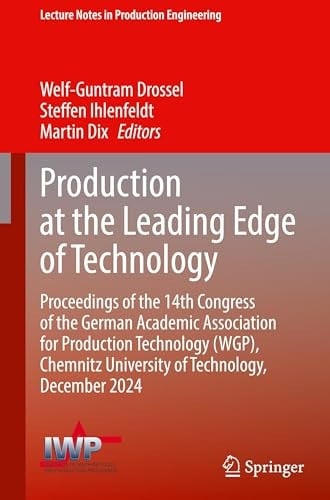 Production at the Leading Edge of Technology Proceedings of the 14th Congress of the German Academic Association for Production Technology (WGP), Chemnitz University of Technology, December 2024