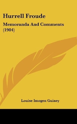 Hurrell Froude Memoranda And Comments (1904)