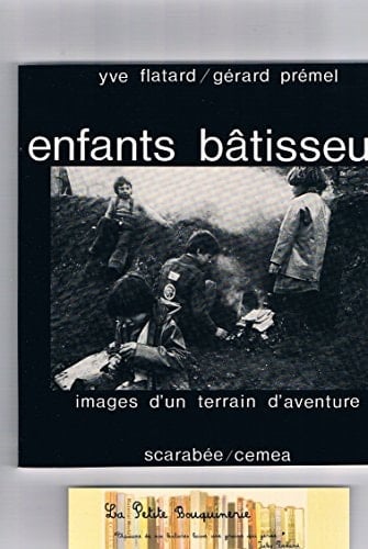 Enfants bâtisseurs images d'un terrain d'aventures