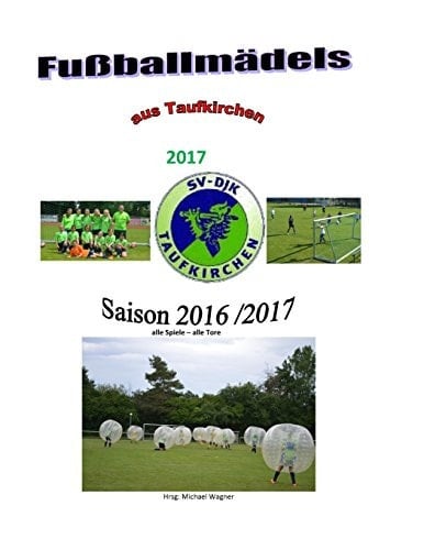 Fußballmädels Aus Taufkirchen 2017 Die Saison 2016/2017