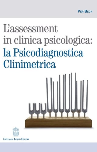 L'assessment in clinica psicologica: la psicodiagnostica clinimetrica