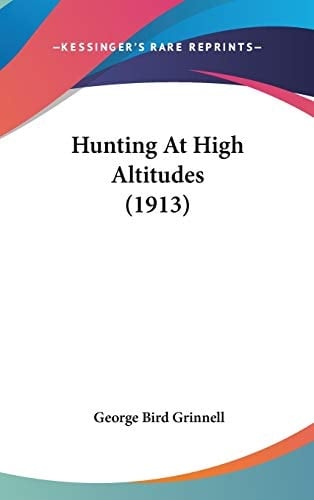 Hunting At High Altitudes (1913)