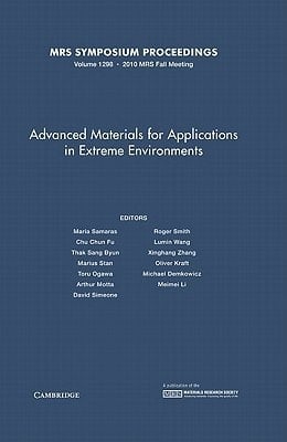 Advanced Materials for Applications in Extreme Environments: Volume 1298
