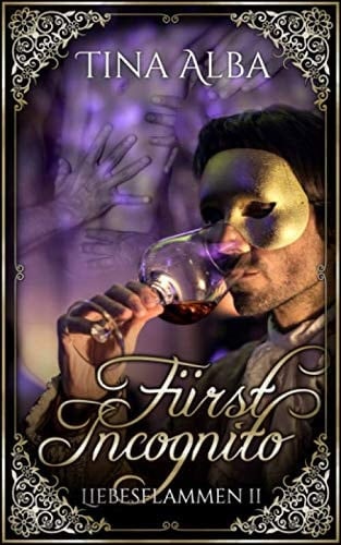 Fürst Incognito Liebesflammen II
