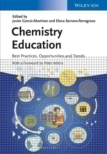 Chemistry Education: Best Practices, Opportunities and Trends