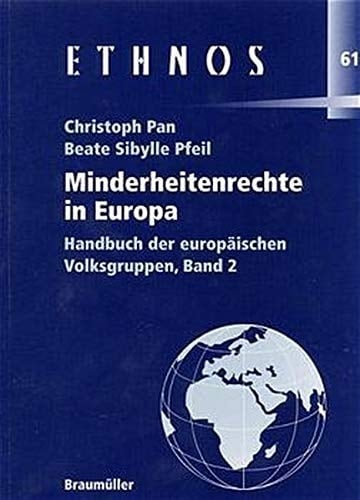 Minderheitenrechte in Europa Handbuch der europäischen Volksgruppen, Band 2