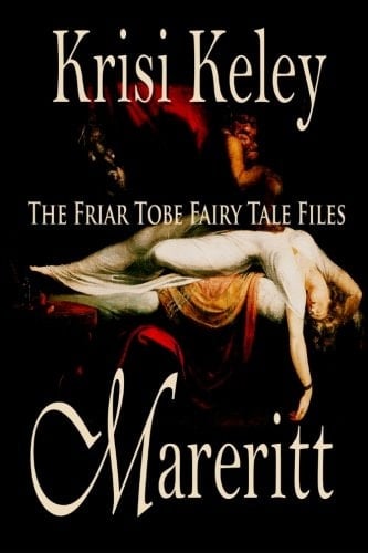Mareritt The Friar Tobe Fairy Tale Files