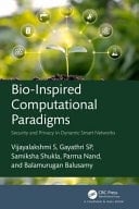 Bio-Inspired Computational Paradigms Security and Privacy in Dynamic Smart Networks
