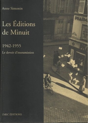 Editions de minuit 1942-55 - Le devoir d'insoumissio