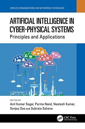 Artificial Intelligence in Cyber Physical Systems Principles and Applications