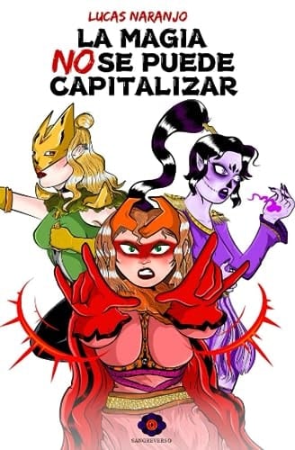 La magia NO se puede capitalizar (Sangreverso) (Spanish Edition)