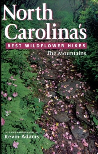 North Carolina's Best Wildflower Hikes The Mountains
