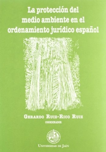 La Protección del medio ambiente en el ordenamiento jurídico español