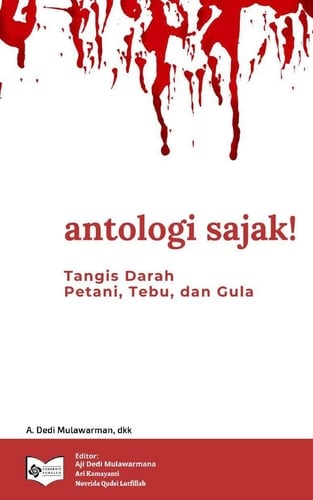 antologi sajak! Tangis Darah Petani, Tebu, dan Gula