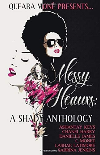 Messy Heauxs A Shady Anthology