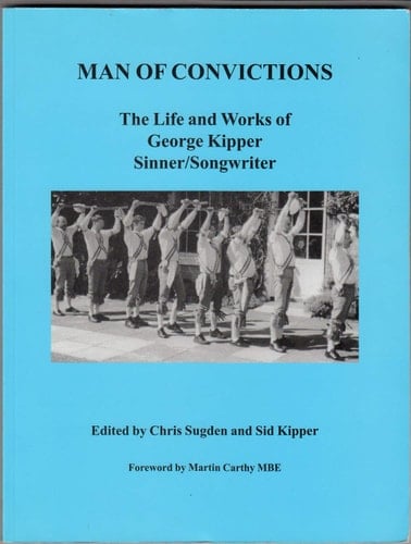 Man of Convictions The Life and Work of George Kipper