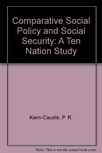 Comparative Social Policy and Social Security A Ten Nation Study