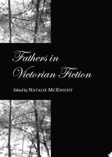 Fathers in Victorian Fiction