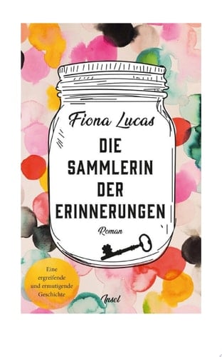 Die Sammlerin der Erinnerungen Roman | Eine ergreifende und ermutigende Geschichte