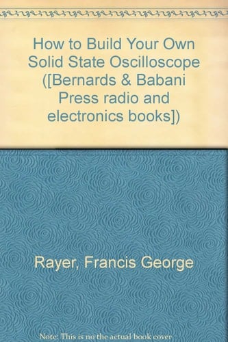 How to Build Your Own Solid State Oscilloscope