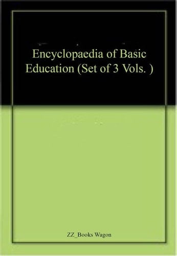 Encyclopaedia of Basic Education (In 3 Vols)