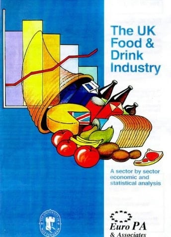 The UK Food and Drink Industry A Sector by Sector Economic and Statistical Analysis