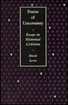 Forms Of Uncertainty: Essays In Historical Criticism