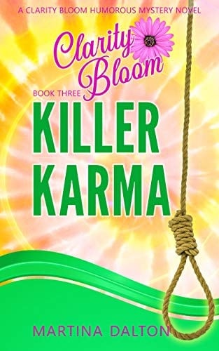 Killer Karma: A Clarity Bloom Humorous Mystery Novel