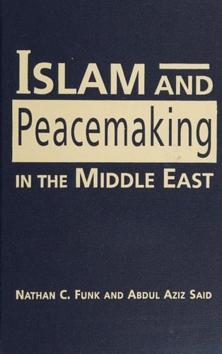 Islam and Peacemaking in the Middle East