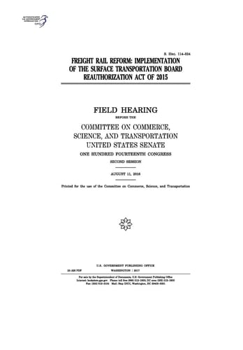 Freight Rail Reform Implementation of the Surface Transportation Board Reauthorization Act of 2015: Field Hearing Before the Committee on Commerce