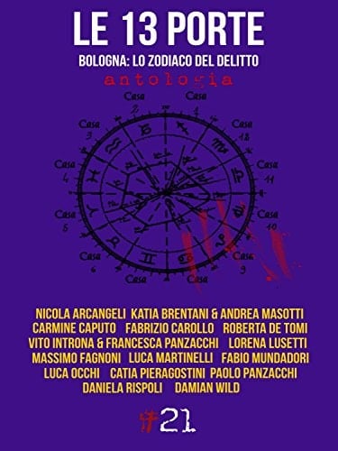 Le 13 porte. Bologna: lo zodiaco del delitto