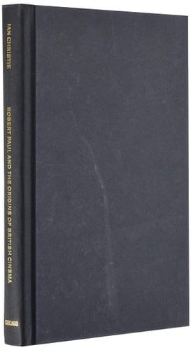 Robert Paul and the Origins of British Cinema