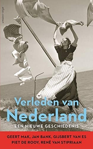 Verleden van Nederland een nieuwe geschiedenis