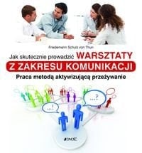 Jak skutecznie prowadzić warsztaty z zakresu komunikacji praca metodą aktywizującą przeżywanie