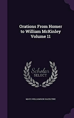 Orations From Homer to William McKinley Volume 11