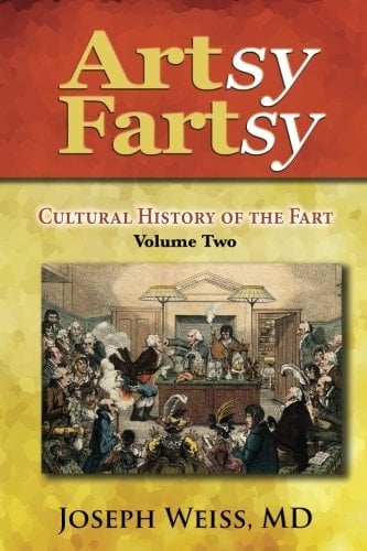 Artsy Fartsy - Cultural History of the Fart, Volume Two (B&W)
