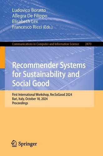 Recommender Systems for Sustainability and Social Good First International Workshop, RecSoGood 2024, Bari, Italy, October 18, 2024, Proceedings