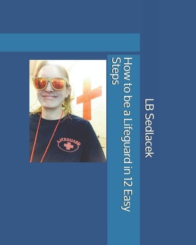 How to be a Lifeguard in 12 Easy Steps