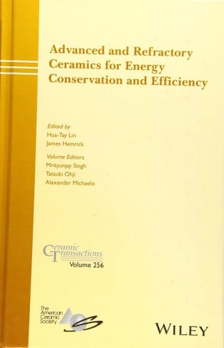 Advanced and Refractory Ceramics for Energy Conservation and Efficiency