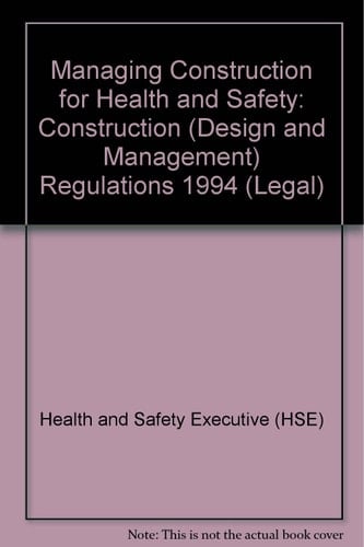 Managing Construction for Health and Safety. Approved Code of Practice