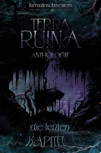 Terra Ruina Die letzten Kapitel