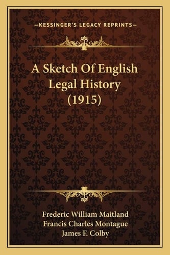 A Sketch Of English Legal History (1915)